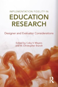Cover image: Implementation Fidelity in Education Research 1st edition 9781138013803