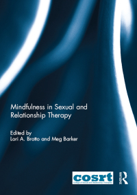 Cover image: Mindfulness in Sexual and Relationship Therapy 1st edition 9781315795201
