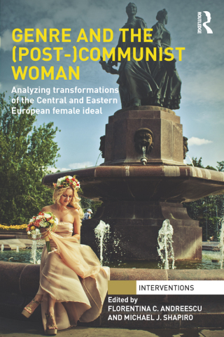 Cover image: Genre and the (Post-)Communist Woman 1st edition 9781138013216