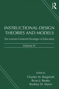 Cover image: Instructional-Design Theories and Models, Volume IV 1st edition 9781138012936