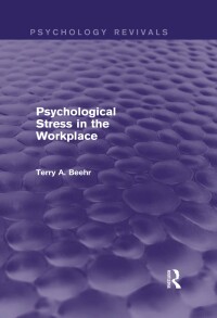 Imagen de portada: Psychological Stress in the Workplace (Psychology Revivals) 1st edition 9781138012981