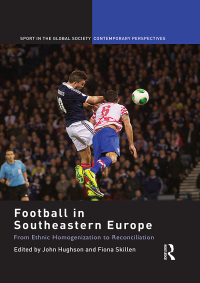صورة الغلاف: Football in Southeastern Europe 1st edition 9780415749503