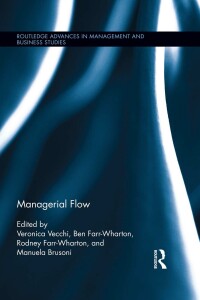 Omslagafbeelding: Managerial Flow 1st edition 9780415749459