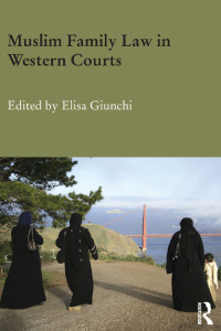 Imagen de portada: Muslim Family Law in Western Courts 1st edition 9780415819770