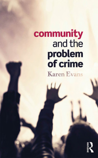 Titelbild: Community and the Problem of Crime 1st edition 9780415748551