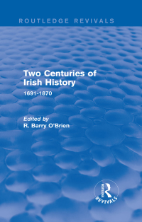 Omslagafbeelding: Two Centuries of Irish History (Routledge Revivals) 1st edition 9780415746304