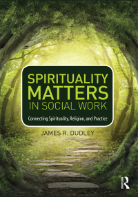 Imagen de portada: Spirituality Matters in Social Work 1st edition 9780415747035