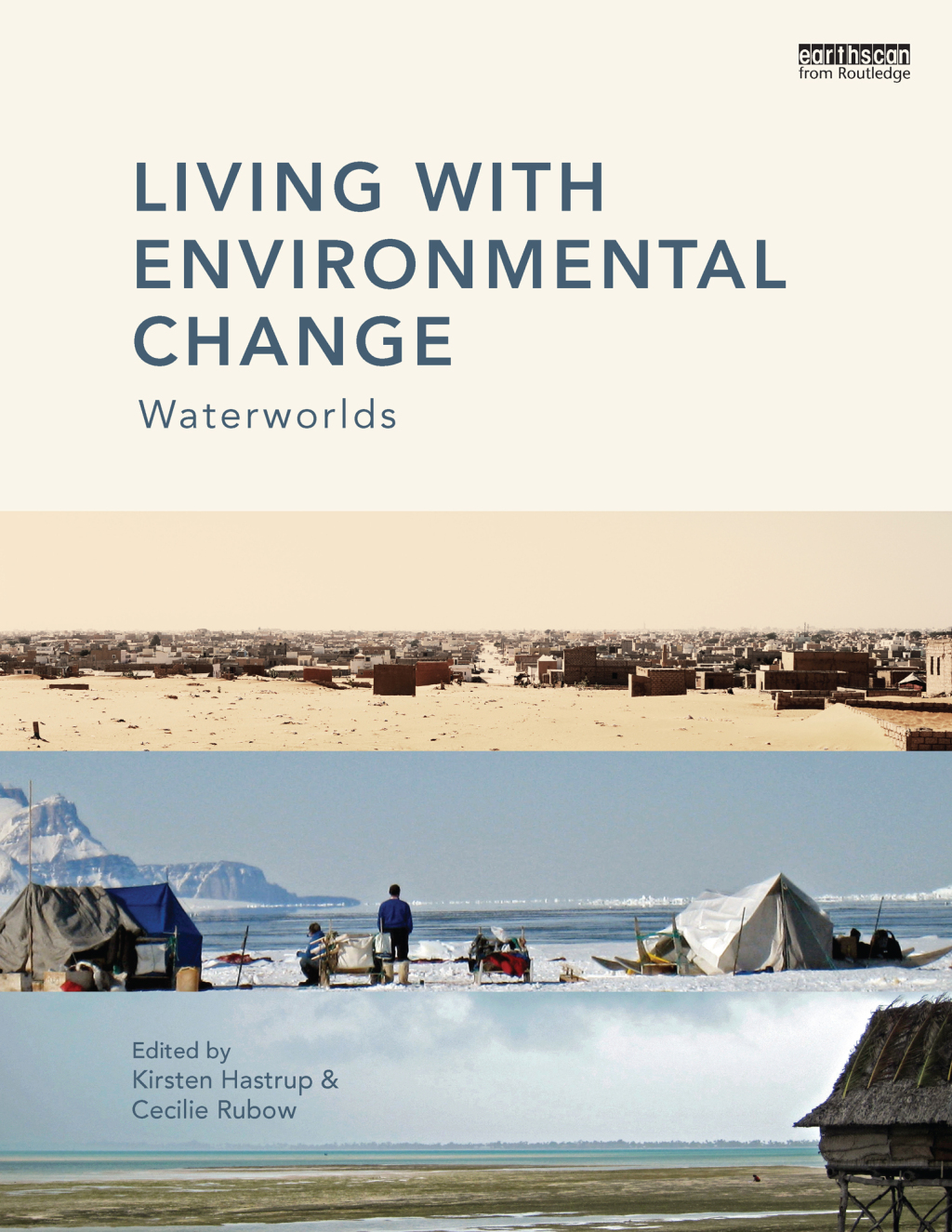 Living with Environmental Change Waterworlds 1st Edition