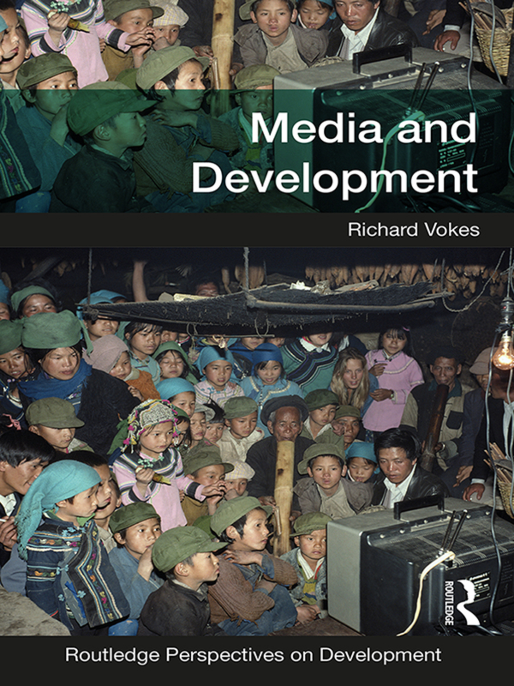 Media and Development 1st Edition