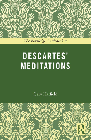 表紙画像: The Routledge Guidebook to Descartes' Meditations 1st edition 9780415672764