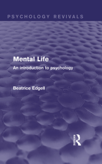 صورة الغلاف: Mental Life (Psychology Revivals) 1st edition 9780415745369