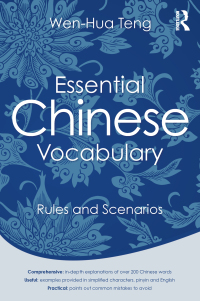 Cover image: Essential Chinese Vocabulary: Rules and Scenarios 1st edition 9780415745406