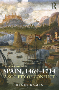 Omslagafbeelding: Spain, 1469-1714 4th edition 9781408271933