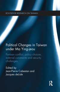 Immagine di copertina: Political Changes in Taiwan Under Ma Ying-jeou 1st edition 9780415745345