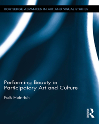 Cover image: Performing Beauty in Participatory Art and Culture 1st edition 9780367869274
