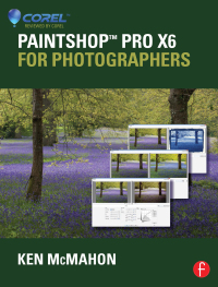 Cover image: PaintShop Pro X6 for Photographers 1st edition 9780415745253