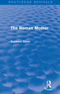 Titelbild: The Roman Mother (Routledge Revivals) 1st edition 9780415745116