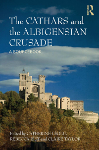Imagen de portada: The Cathars and the Albigensian Crusade 1st edition 9781408255506