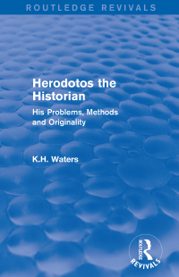 Cover image: Herodotos the Historian (Routledge Revivals) 1st edition 9780415744942