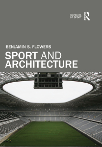صورة الغلاف: Sport and Architecture 1st edition 9780415743662