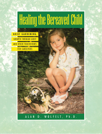 Cover image: Healing The Bereaved Child 1st edition 9781138415089