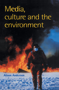 Imagen de portada: Media, Culture And The Environment 1st edition 9781138167445