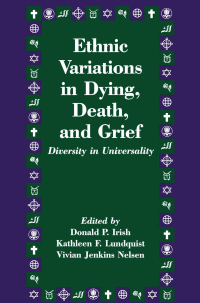 Imagen de portada: Ethnic Variations in Dying, Death and Grief 1st edition 9781138168756