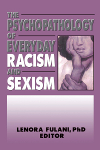 Imagen de portada: The Psychopathology of Everyday Racism and Sexism 1st edition 9780918393517