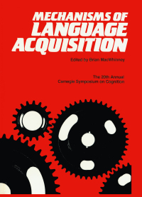 صورة الغلاف: Mechanisms of Language Acquisition 1st edition 9781138180345