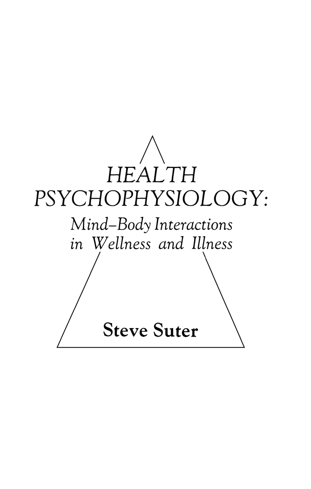 Health Psychophysiology 1st Edition