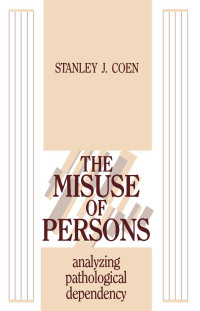 Imagen de portada: The Misuse of Persons 1st edition 9780881634570