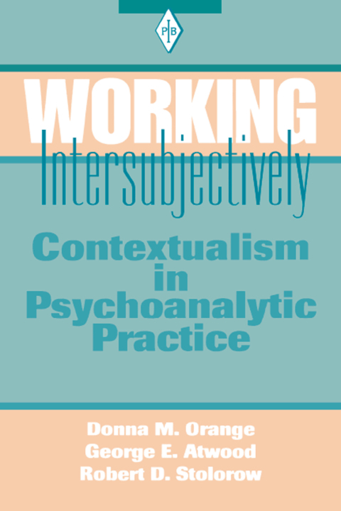 Working Intersubjectively: Contextualism in Psychoanalytic Practice, 1st Edition - FULL INSTANT DOWNLOAD | PDF DOCX EPUB