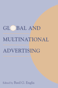 Imagen de portada: Global and Multinational Advertising 1st edition 9780805813951