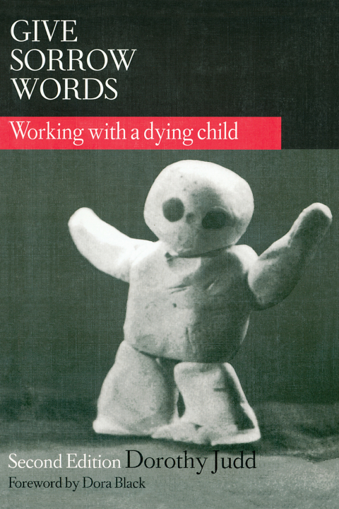 Give Sorrow Words: Working With a Dying Child, Second Edition, 1st Edition - FULL INSTANT DOWNLOAD | PDF DOCX EPUB