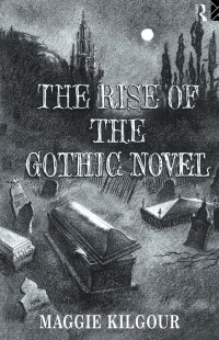 Omslagafbeelding: The Rise of the Gothic Novel 1st edition 9781138149007