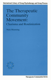 Cover image: The Therapeutic Community Movement 1st edition 9780415030571