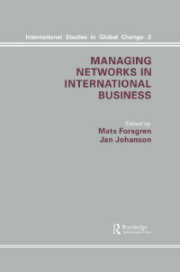 表紙画像: Managing Networks in International Business 1st edition 9782881245053