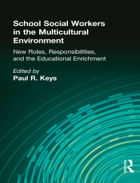 Imagen de portada: School Social Workers in the Multicultural Environment 1st edition 9781138981379