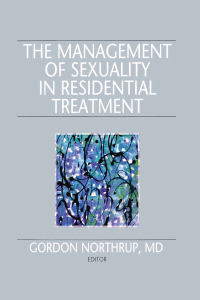 Imagen de portada: The Management of Sexuality in Residential Treatment 1st edition 9781138989559