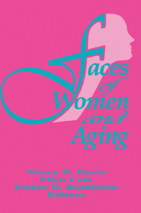 صورة الغلاف: Faces of Women and Aging 1st edition 9781560244356