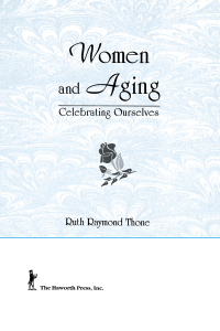 صورة الغلاف: Women and Aging 1st edition 9781560230052