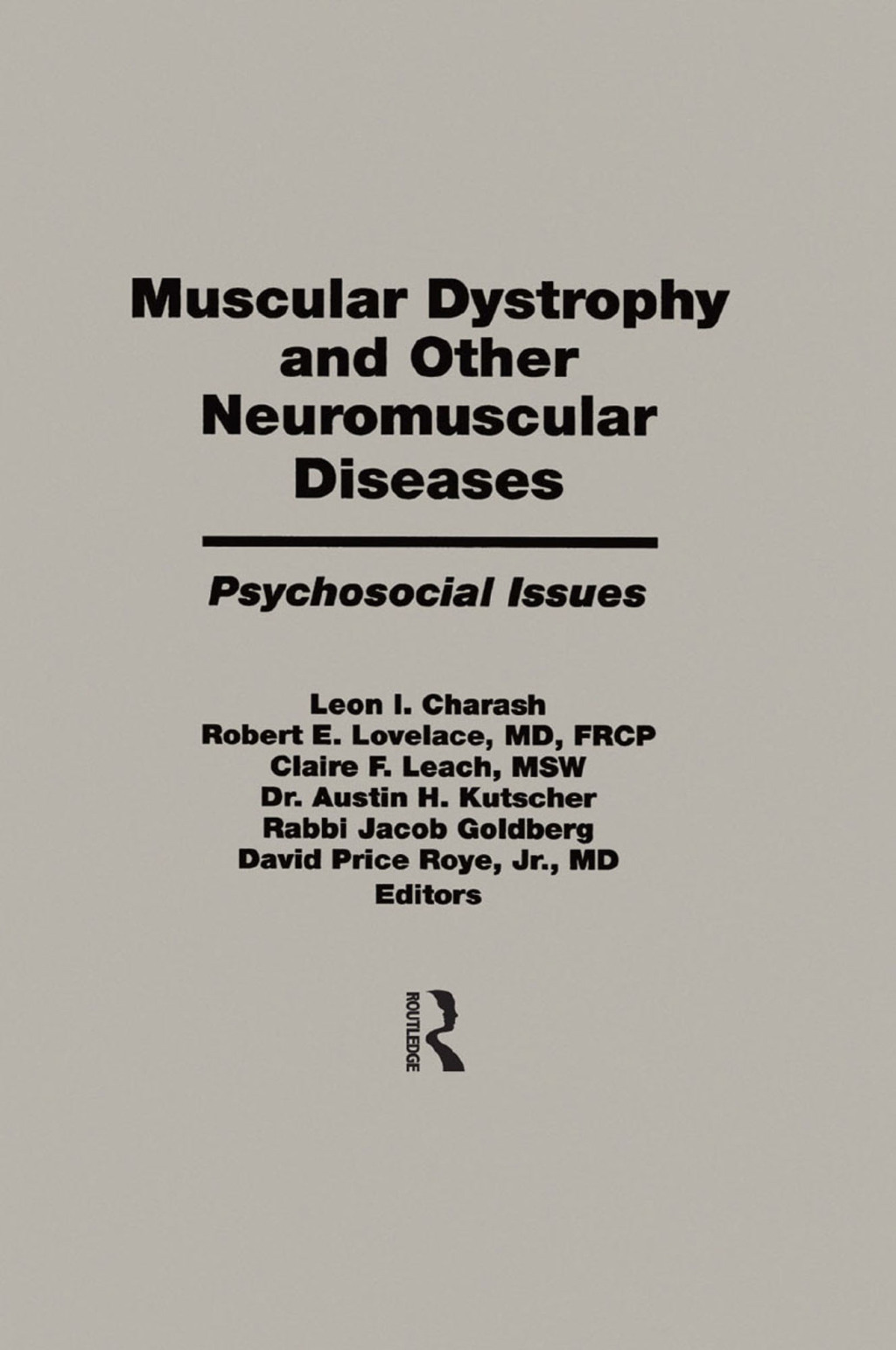 Muscular Dystrophy and Other Neuromuscular Diseases Psychosocial Issues 1st Edition