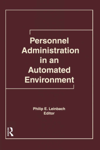 صورة الغلاف: Personnel Administration in an Automated Environment 1st edition 9781560240327