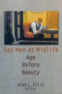 صورة الغلاف: Gay Men at Midlife 1st edition 9781560239796