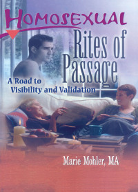 Cover image: Homosexual Rites of Passage 1st edition 9781560239772