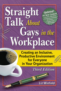 صورة الغلاف: Straight Talk About Gays in the Workplace 1st edition 9781560235460
