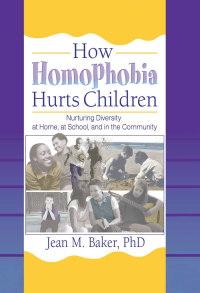 Imagen de portada: How Homophobia Hurts Children 1st edition 9781560231646