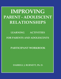 Imagen de portada: Improving Parent-Adolescent Relationships: Learning Activities For Parents and adolescents 1st edition 9781559590341