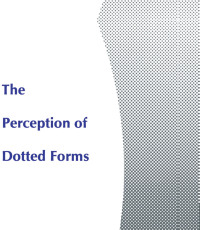 Immagine di copertina: The Perception of Dotted Forms 1st edition 9780898599299