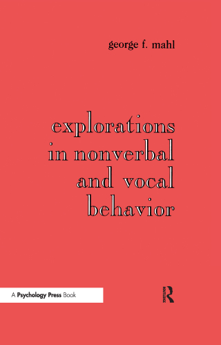 Cover image: Explorations in Nonverbal and Vocal Behavior 1st edition 9780898597578